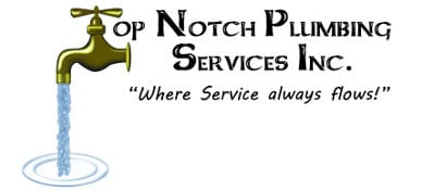 Top Notch Plumbing Services Inc. -  Where Service Always Flows!